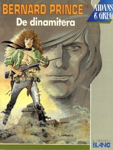 Bernard Prince  - De dinamitera, Softcover, Eerste druk (1992) (Blanco)