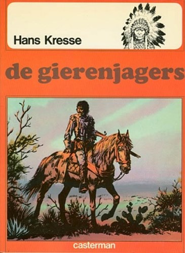 Indianen reeks 7 - De gierenjagers, Softcover (Casterman)