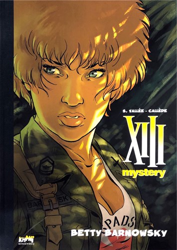 XIII Mystery 7 - Betty Barnowsky, Luxe - Auteursexemplaar, XIII Mystery - Luxe groot formaat (Khani)