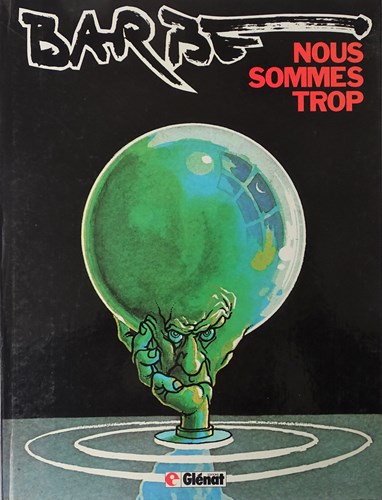 André-François Barbe - Collectie  - Nous sommes trop, Hardcover (Glenat Editions)