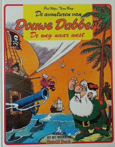 Douwe Dabbert 7 - De weg naar West, Hardcover, Eerste druk (1981), Douwe Dabbert - Oberon HC (Oberon)