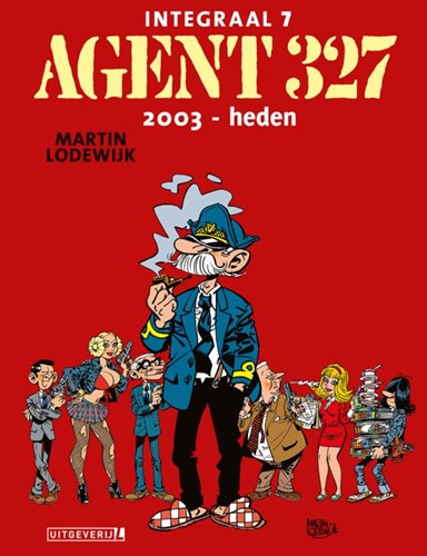 Agent 327 - Integraal 7 - Integraal 7 - 2003-Heden, Luxe (Uitgeverij L)