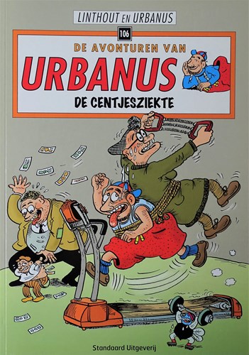 Urbanus 106 - De centjesziekte, Softcover, Eerste druk (2004) (Standaard Uitgeverij)