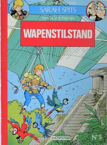 Sarah Spits (Dupuis) 5 - Wapenstilstand, Softcover, Eerste druk (1989) (Dupuis)