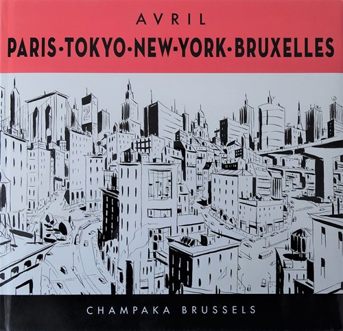 Avril  - Paris-Tokyo-New-York-Bruxelles, Hc+stofomslag (Champaka)