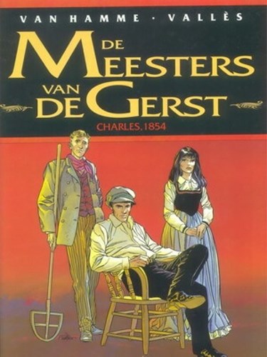 Meesters van de gerst 1 - Charles, 1854, Hardcover, Eerste druk (1992) (Glénat Benelux)