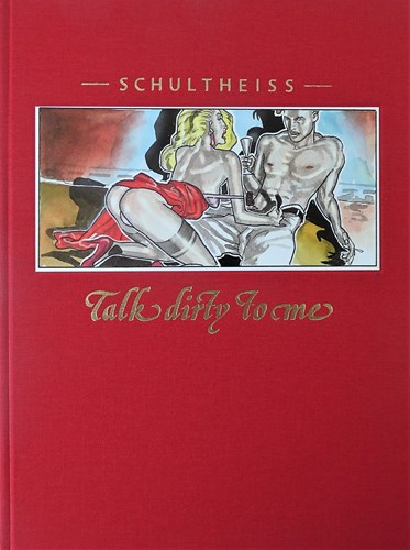 Schultheiss Strips - Star Comics 1 - Talk dirty to me, Hc+Gesigneerd (Sherpa)