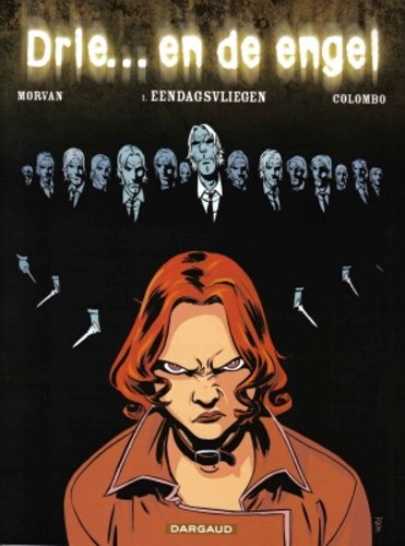 Drie... en de engel 1 - Eendagsvliegen, Softcover, Eerste druk (2005) (Dargaud)