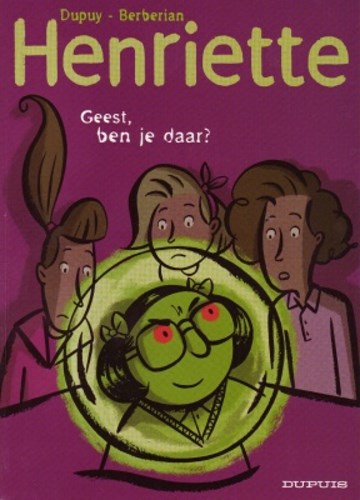 Henriette 4 - Geest, ben je daar?, Softcover (Dupuis)