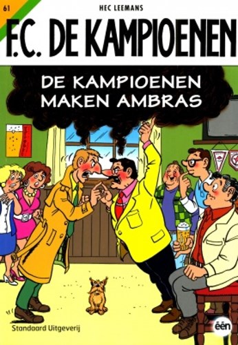 F.C. De Kampioenen 61 - De kampioenen maken ambras, Softcover, Eerste druk (2010) (Standaard Uitgeverij)