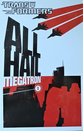 Transformers  - All Hail Megatron - 1, Softcover (IDW Publishing)