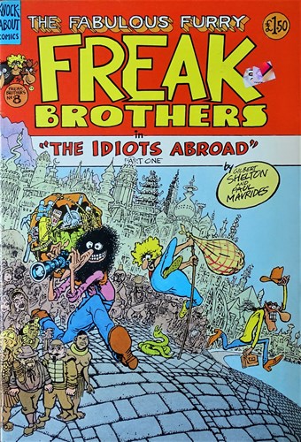 Freak brothers 8 - The idiots abroad - part one, Softcover, Eerste druk (1984) (Ripp Off Press)