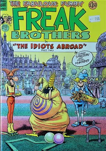 Freak brothers 9 - The idiots abroad - part two, Softcover, Eerste druk (1985) (Rip Off Press)