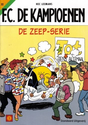 FC De Kampioenen 32 - De zeep-serie , Softcover, Eerste druk (2004) (Standaard Uitgeverij)