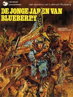 Jonge jaren van Blueberry 1 - De jonge jaren van Blueberry, Hardcover, Blueberry - Hardcover (Dargaud)