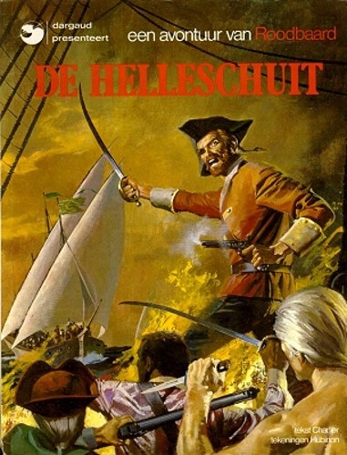 Roodbaard 16 - De helleschuit, Softcover, Eerste druk (1978) (Dargaud)