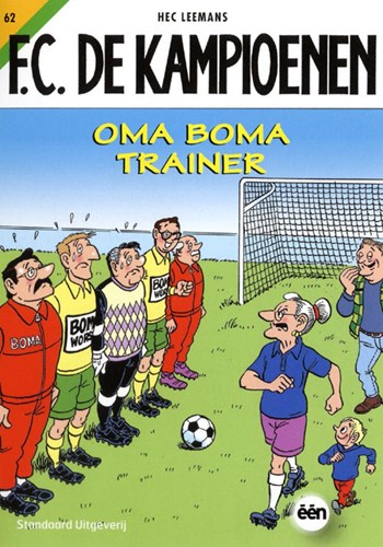 F.C. De Kampioenen 62 - Oma boma trainer, Softcover, Eerste druk (2010) (Standaard Uitgeverij)