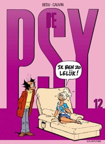 Psy, de 12 - Ik ben zo lelijk, Softcover, Eerste druk (2005) (Dupuis)