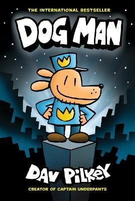 Dog Man (Engels) 1 - Dog Man 1, Hardcover (GRAPHIX)