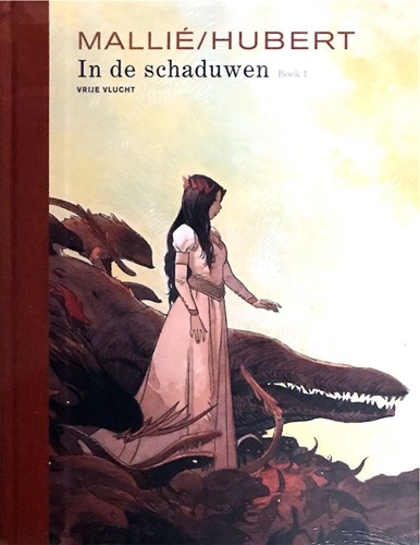 Vrije vlucht Collectie 157 / In de schaduwen 1 - Boek 1, Hc+linnen rug (Dupuis)