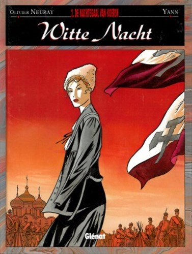 Witte nacht 2 - De nachtegaal van koersk, Hardcover, Eerste druk (1997) (Glénat Benelux)