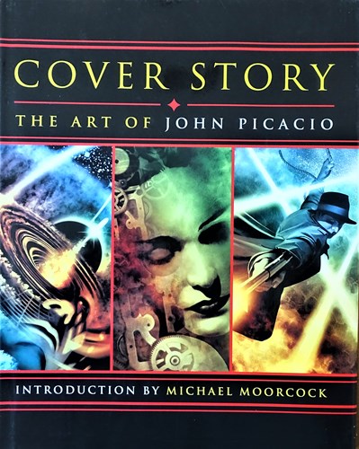 John Picacio - diversen  - Cover Story, Hc+stofomslag (Monkeybrain books)
