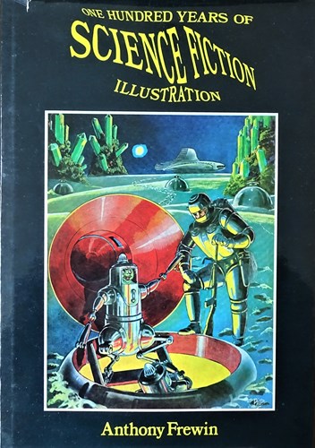 Science Fiction - diversen  - One hundred years of science fiction illustration, Hc+stofomslag (Bloomsbury Books)