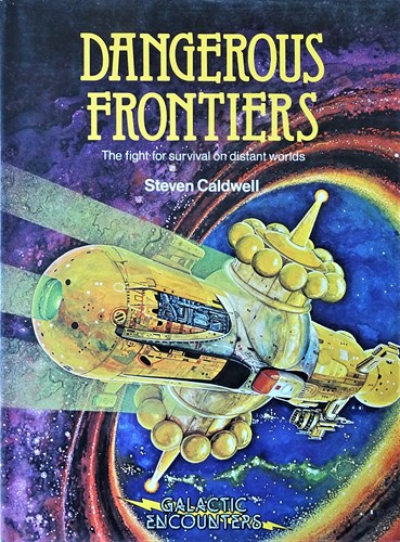Galactic Encounters 3 - Dangerous Frontiers, Hc+Stofomslag (Intercontinental Book Productions)
