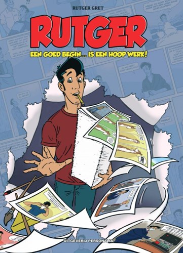 Rutger  - Een goed begin… is een hoop werk!, Hardcover (Personalia)