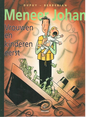 Meneer Johan 3 - Vrouwen en kinderen eerst, Luxe, Meneer Johan - Luxe (Oog & Blik)
