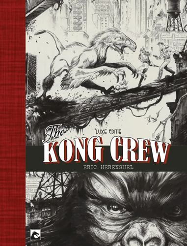 Kong Crew, the 1 - Manhattan jungle, Luxe (Dark Dragon Books)