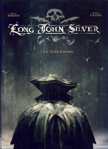 Long John Silver 1 - Lady Vivian Hastings, Hardcover, Eerste druk (2007) (Dargaud)