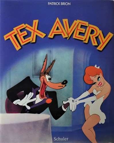 Tex Avery  - Tex Avery, Hc+stofomslag (Schuler)