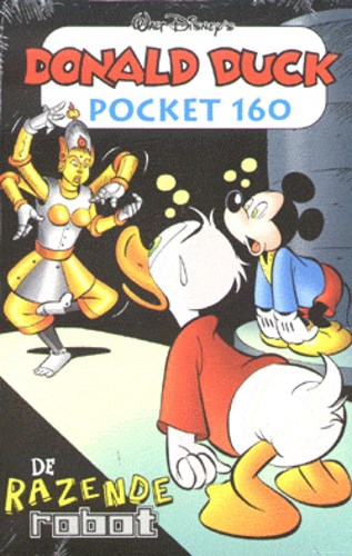 Donald Duck - Pocket 3e reeks 160 - De razende robot, Softcover, Eerste druk (2009) (Sanoma)