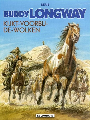 Buddy Longway 17 - Kijkt-voorbij-de-Wolken, Softcover, Eerste druk (2002) (Lombard)