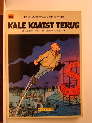 Baard en Kale - Verhalen 15 - Kale kaatst terug, Softcover, Eerste druk (1969) (Dupuis)