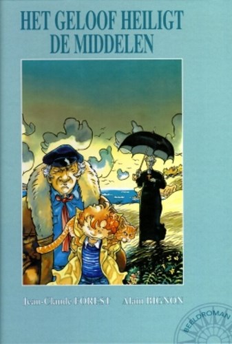 Collectie Beeldroman 1 - Het geloof heiligt de middelen, Hardcover, Eerste druk (1996) (Dargaud)