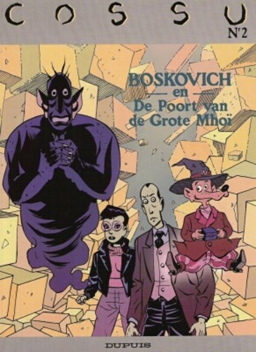 Cossu Strips 2 - Boskovich en de poot van de grote Mhoï, Hardcover, Eerste druk (1988) (Dupuis)