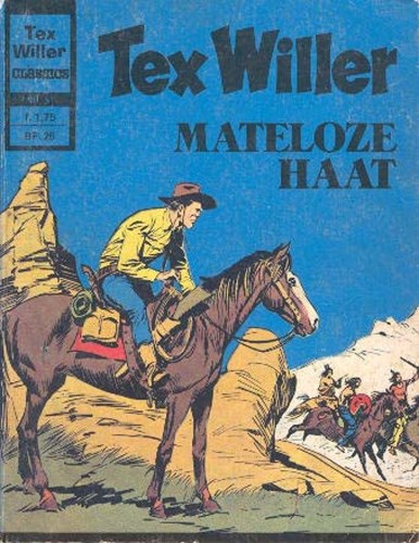 Tex Willer - Classics 51 - Mateloze haat, Softcover, Eerste druk (1975) (Classics Lektuur)
