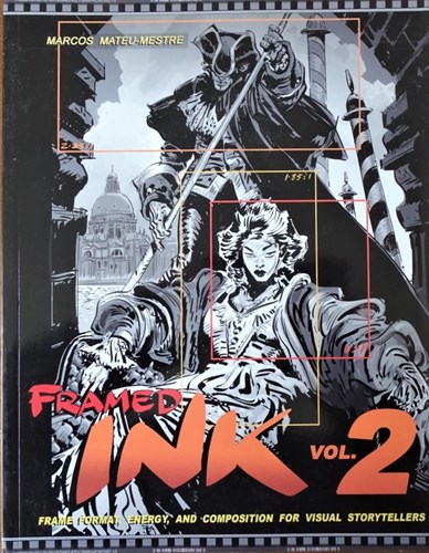 Framed Ink 2 - Frame Foramt, Energy, and Compostition For Visual Storytellers, Softcover (Designstudio Press)