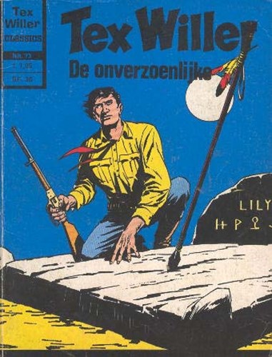 Tex Willer - Classics 73 - De onverzoenlijke, Softcover, Eerste druk (1977) (Classics Lektuur)