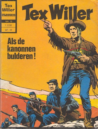 Tex Willer - Classics 75 - Als de kanonnen bulderen!, Softcover, Eerste druk (1977) (Classics Lektuur)