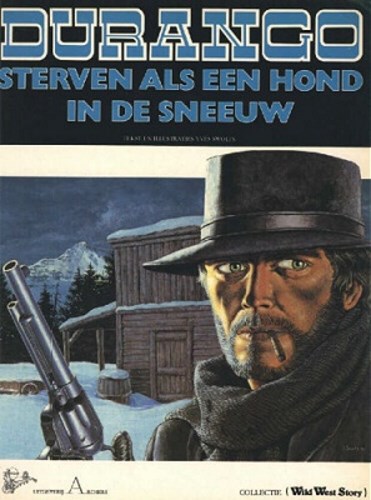 Durango 1 - Sterven als een hond in de sneeuw, Hardcover, Eerste druk (1984), Durango - Hardcover (Archers)