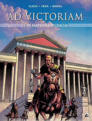 Ad Victoriam 1 - De kampioen van Gisacum, Softcover (Dark Dragon Books)