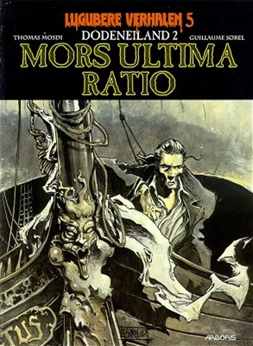 Lugubere verhalen 5 / Dodeneiland 2 - Mors ultima ratio, Softcover, Eerste druk (1997) (Arboris)