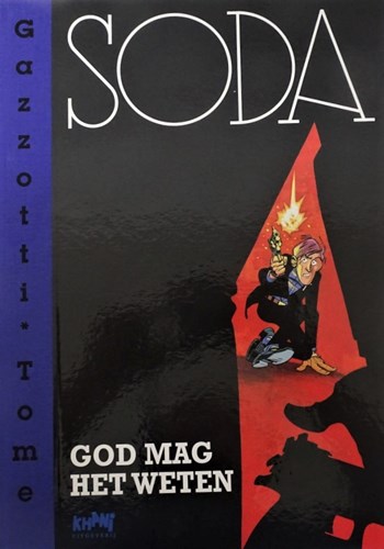 Soda 10 - God mag het weten , Luxe - Auteursexemplaar (Khani)