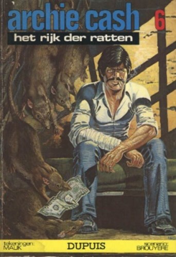 Archie Cash 6 - Het rijk der ratten, Softcover, Eerste druk (1978) (Dupuis)