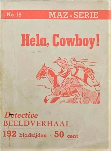 Dick Bos - Ten Hagen 18 - Hela, cowboy !, Softcover, Ten Hagen - 2e serie (Ten Hagen)