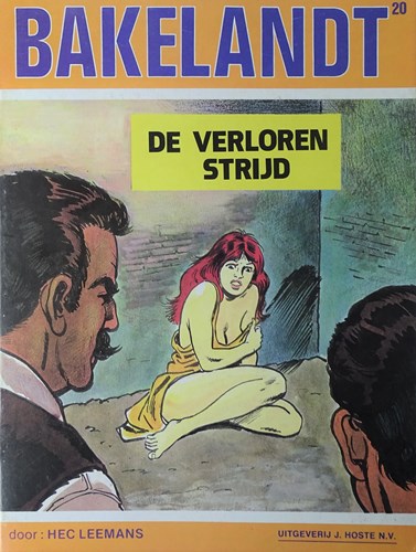 Bakelandt - Hoste Ongekleurd 20 - De verloren strijd, Softcover, Eerste druk (1983) (J. Hoste)
