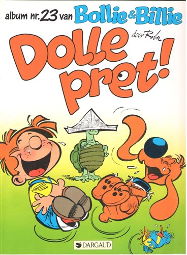 Bollie en Billie 23 - Dolle pret!, Softcover, Eerste druk (1991) (Dargaud)